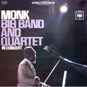 Thelonious Monk – Big Band And Quartet In Concert