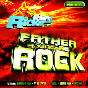 Riddim Rider Vol. 20 Father Jungle Rock