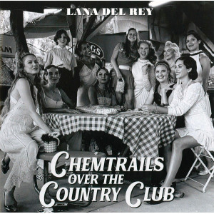 Lana Del Rey – Chemtrails Over The Country Club