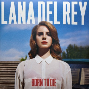 Lana Del Rey – Born To Die (Deluxe Edition)