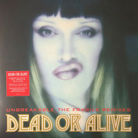 Dead Or Alive – Unbreakable The Fragile Remixes