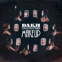 Dakh Daughters – Make Up Limited Edition