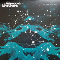 Chemical Brothers – We Are The Night