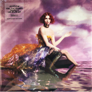 Sophie – Oil Of Every Pearl's Un-Insides