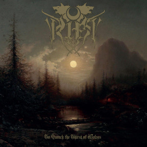Rift – To Quench The Thirst Of Wolves