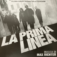Max Richter – La Prima Linea (Colonna Sonora Originale Della Televisione)