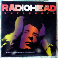 Radiohead – Unplugged - A Collection Of Acoustic Performances